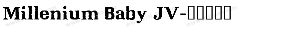 Millenium Baby JV字体转换